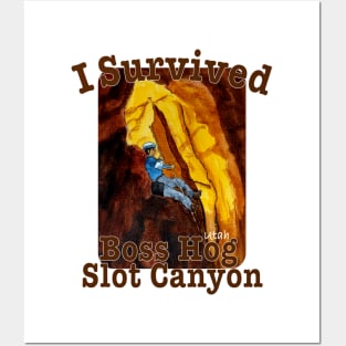 I Survived Boss Hog Slot Canyon, Utah Posters and Art